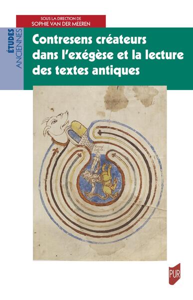 Picture of Contresens créateurs dans l'exégèse et la lecture des textes antiques