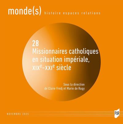 Image de Missionnaires catholiques en situation impériale, XIXe-XXIe siècle