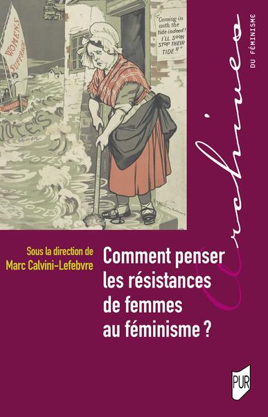 Image de Comment penser les résistances de femmes au féminisme ?