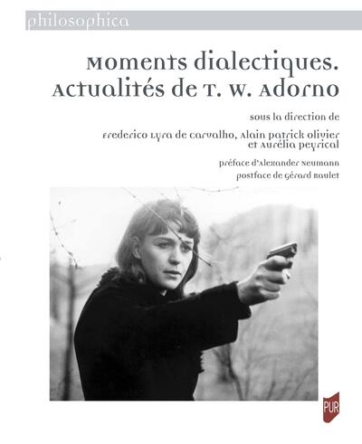 Picture of Moments dialectiques. Actualités de T. W. Adorno