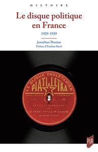 Image de Le disque politique en France, 1929-1939