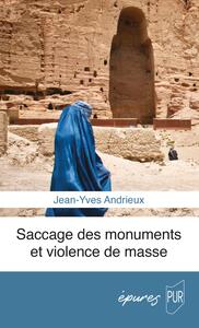 Picture of Saccage des monuments et violence de masse