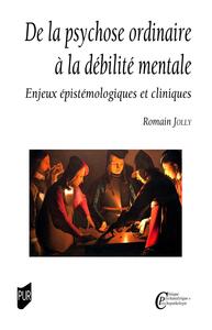 Image de De la psychose ordinaire à la débilité mentale