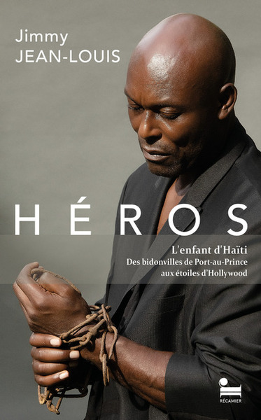 Picture of Héros - L'enfant d'Haïti. Des bidonvilles de Port-au-Prince aux étoiles d'Hollywood