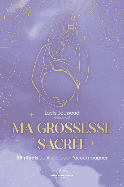 Image de Ma grossesse sacrée - 25 rituels pour t'accompagner