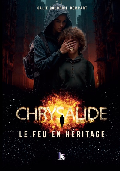 Picture of Chrysalide, le feu en héritage