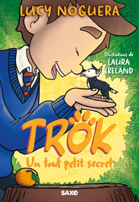 Picture of Trok (broché) - Tome 01 Un tout petit secret