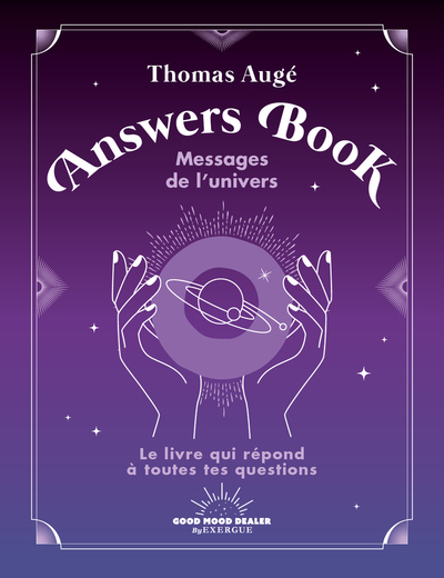 Image de Answers Book - Messages de l'Univers - Le livre qui répond à toutes tes questions