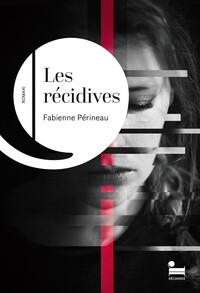 Image de Les Récidives