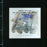 Picture of Amina Mutine ou les ensorcellements de l’île