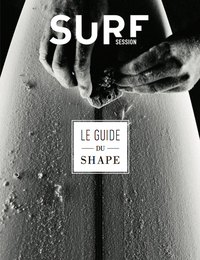Image de Guide du shape - Fabriquer sa planche de surf