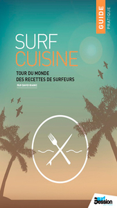 Image de Surf cuisine N°1 - Les plats préférés des surfeurs