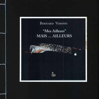 Picture of « Mes ailleurs » … MAIS AILLEURS