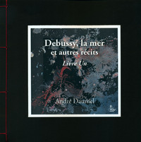 Picture of Debussy, la mer et autres récits  Livre Un
