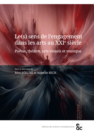 Image de Le(s) sens de l'engagement dans les arts au XXIe siècle