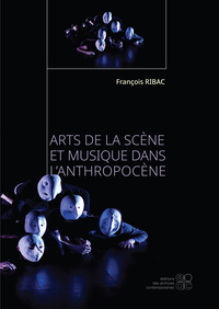 Picture of Arts de la Scène et Musique dans l'Anthropocène