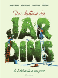 Picture of Une histoire des jardins de l'Antiquité à nos jours