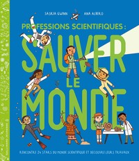 Image de Professions scientifiques : sauver le monde