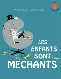 Image de Les enfants sont méchants