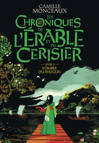 Picture of Les chroniques de l'érable et du cerisier