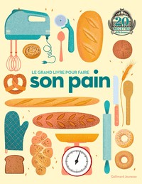 Image de Le grand livre pour faire son pain