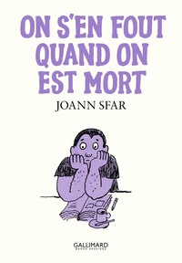Picture of On s'en fout quand on est mort