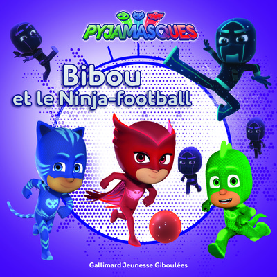 Image de Bibou et le Ninja-football