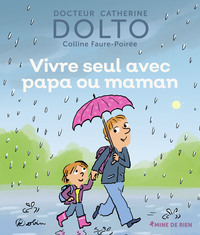 Image de Vivre seul avec papa ou maman