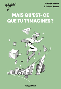 Image de Mais qu'est-ce que tu t'imagines ?
