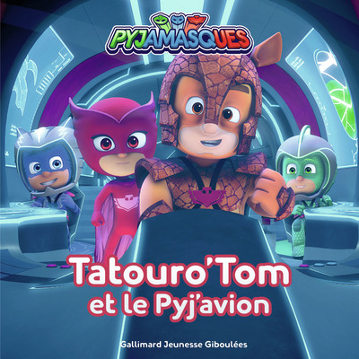 Image de Pyjamasques - Tatouro'Tom et le Pyj'avion