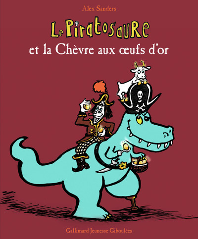 Picture of Le Piratosaure et la Chèvre aux oeufs d'or