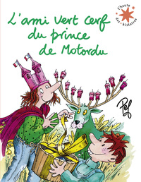 Image de L'ami vert cerf du prince de Motordu