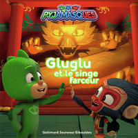 Image de Pyjamasques - Gluglu et le singe farceur