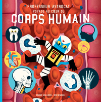 Image de Professeur Astrocat : Voyage au coeur du corps humain