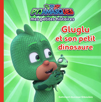 Image de Pyjamasques - Gluglu et son petit dinosaure