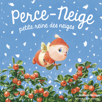 Image de Perce-Neige, petite reine des neiges