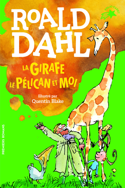 Image de La girafe, le pélican et moi