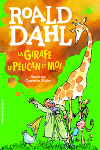 Image de La girafe, le pélican et moi
