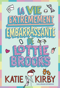Picture of La vie extrêmement embarrassante de Lottie Brooks