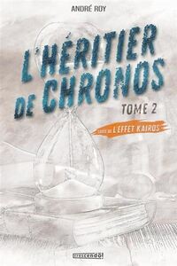 Image de L'EFFET KAIROS V 02 L'HERITIER DE CHRONOS
