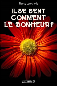 Image de IL SE SENT COMMENT LE BONHEUR ?