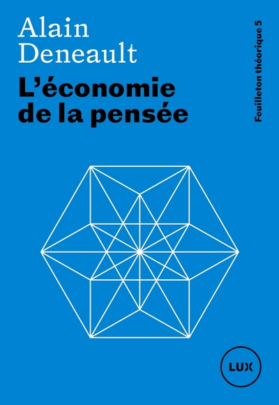 Picture of L'économie de la pensée - Feuilleton théorique 5