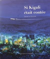 Picture of Si kigali était contée