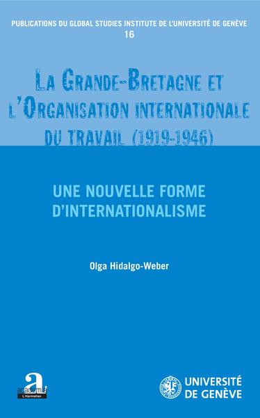 Picture of La Grande-Bretagne et l'Organisation internationale du travail (1919-1946).