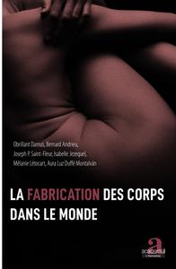 Picture of La fabrication des corps dans le monde