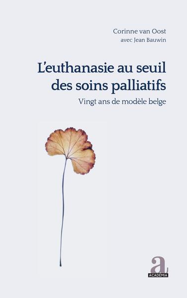 Picture of L'euthanasie au seuil des soins palliatifs vingt ans de modèle belge