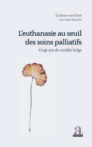 Picture of L'euthanasie au seuil des soins palliatifs vingt ans de modèle belge