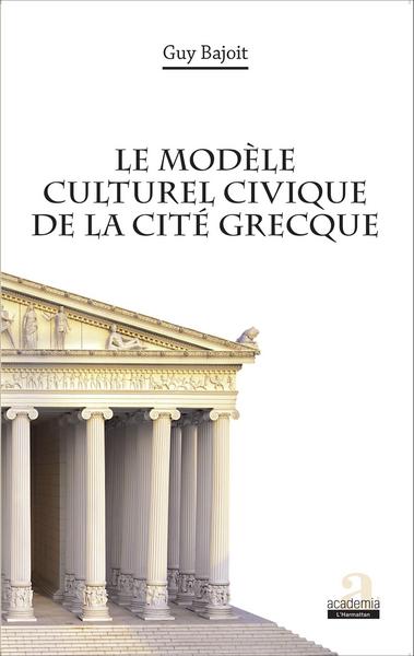 Picture of Le modèle culturel civique de la cité grecque