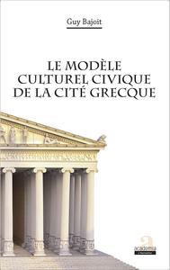 Picture of Le modèle culturel civique de la cité grecque