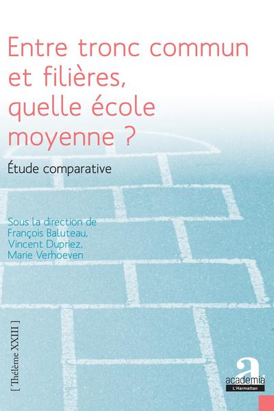 Picture of Entre tronc commun et filières, quelle école moyenne ?